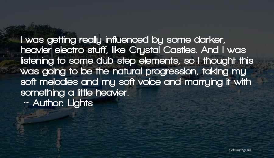 Crystal Castles Quotes By Lights