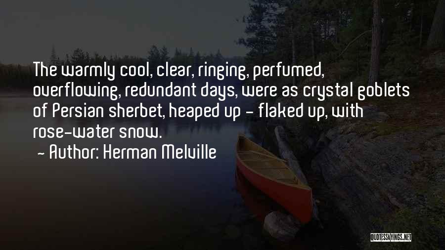 Crystal Clear Quotes By Herman Melville
