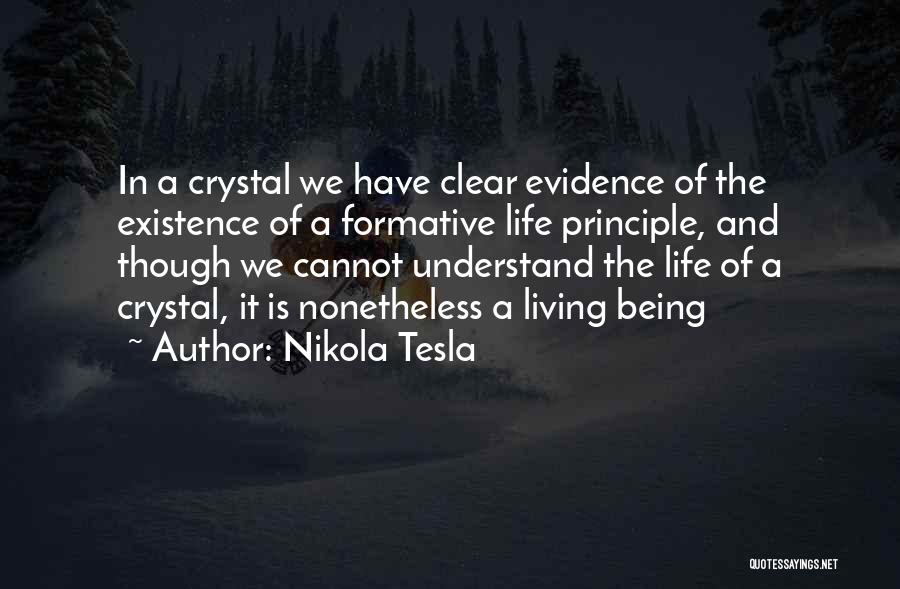 Crystal Clear Quotes By Nikola Tesla