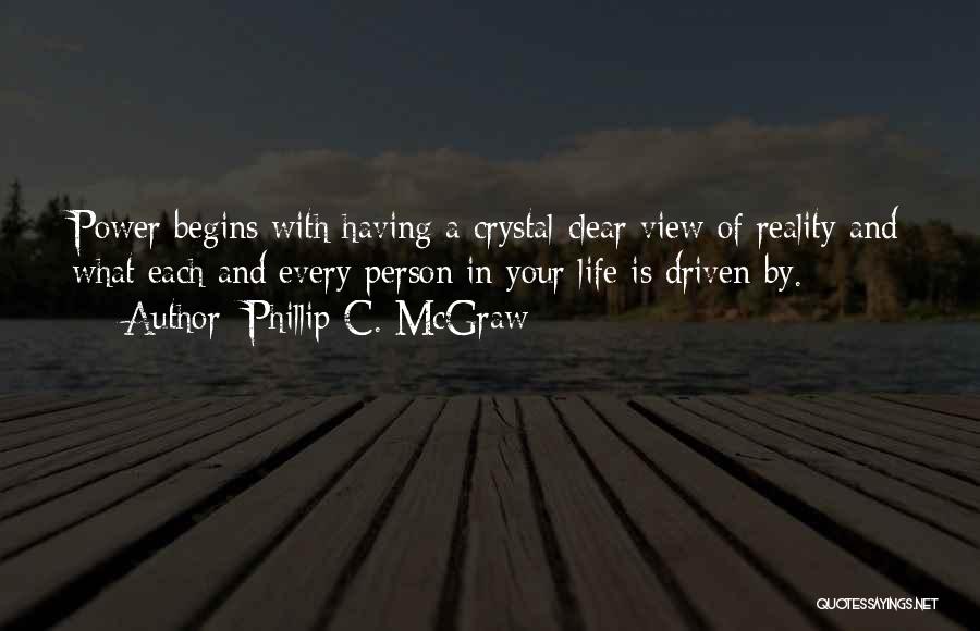 Crystal Clear Quotes By Phillip C. McGraw