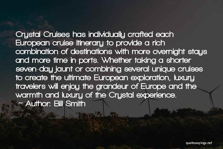 Crystal Cruises Quotes By Bill Smith