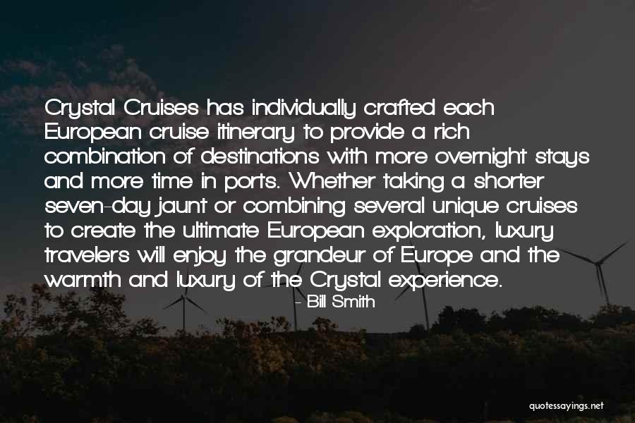 Crystal Cruises Quotes By Bill Smith Crystal Cruises Quotes By Bill Smith