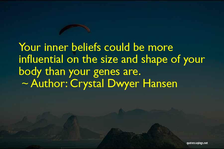 Crystal Dwyer Hansen Quotes 1027456