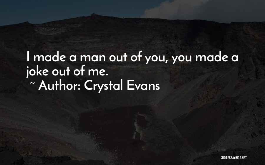 Crystal Evans Quotes 1350415