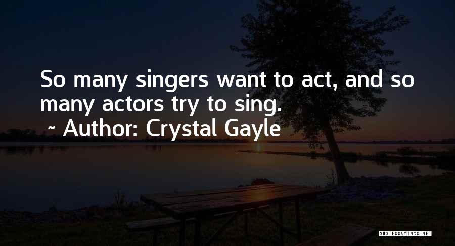 Crystal Gayle Quotes 2152204