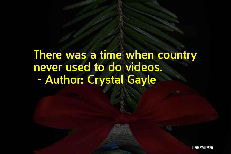 Crystal Gayle Quotes 793557