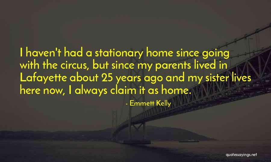 Crystal Kayiza Quotes By Emmett Kelly Crystal Kayiza Quotes By Emmett Kelly