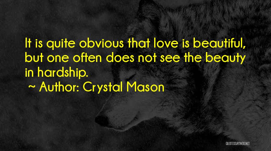 Crystal Mason Quotes 2085003