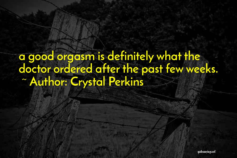 Crystal Perkins Quotes 1549121