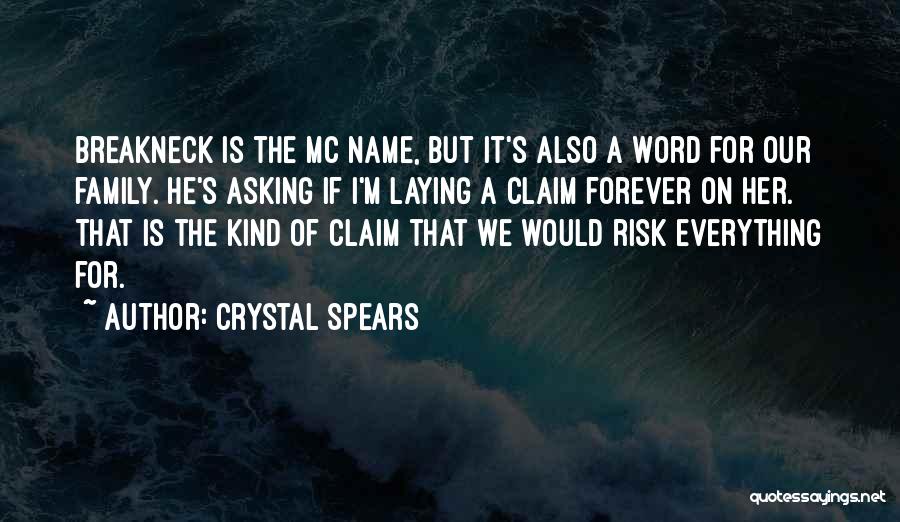 Crystal Spears Quotes 1773339