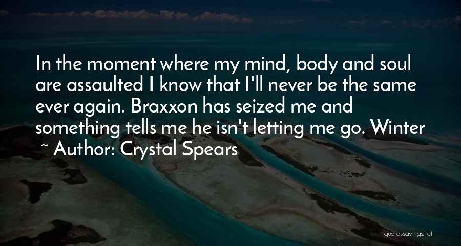 Crystal Spears Quotes 88401