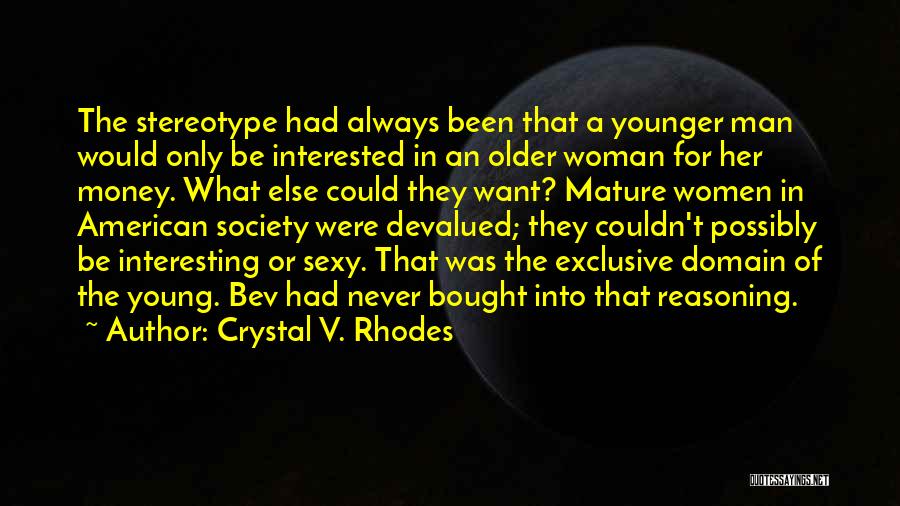 Crystal V. Rhodes Quotes 1213822