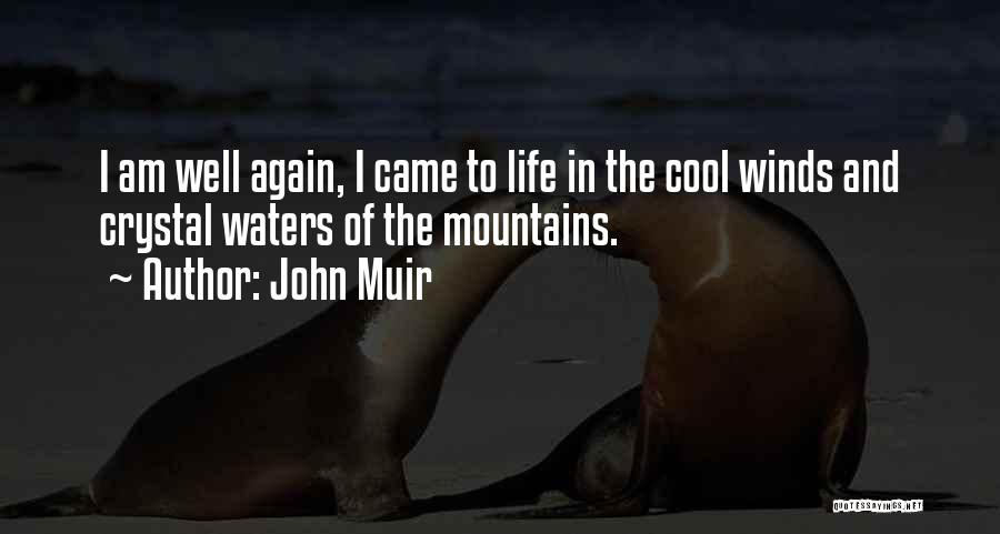 Crystal Water Quotes By John Muir