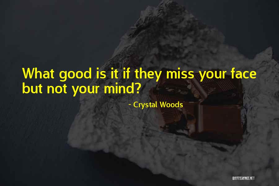 Crystal Woods Quotes 471154