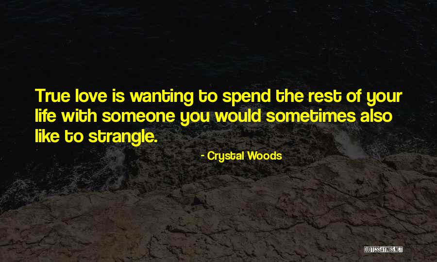 Crystal Woods Quotes 614174 Crystal Woods Quotes 614174
