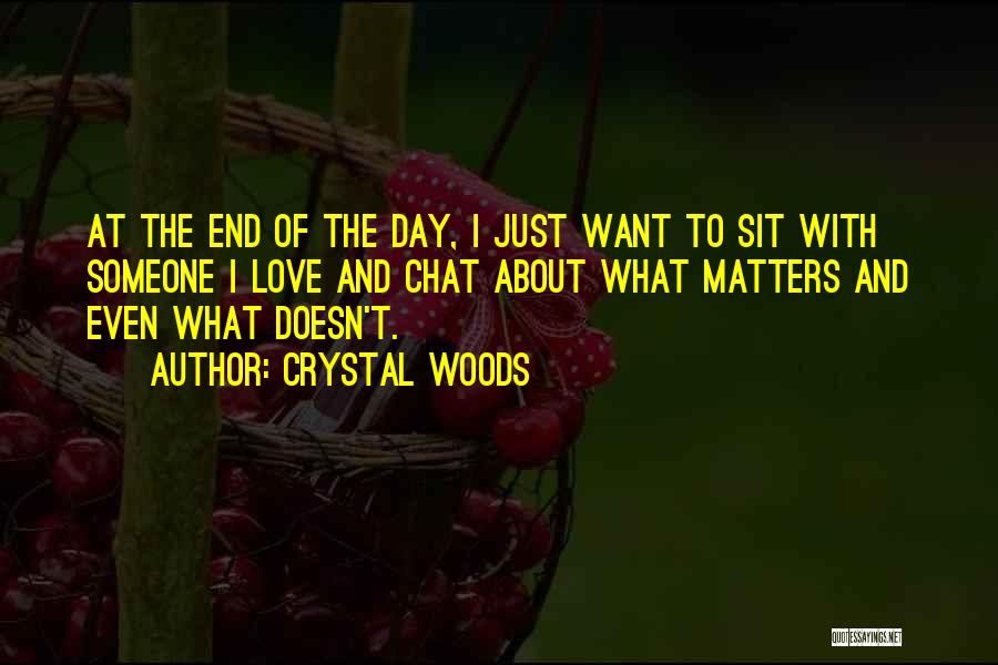 Crystal Woods Quotes 783918