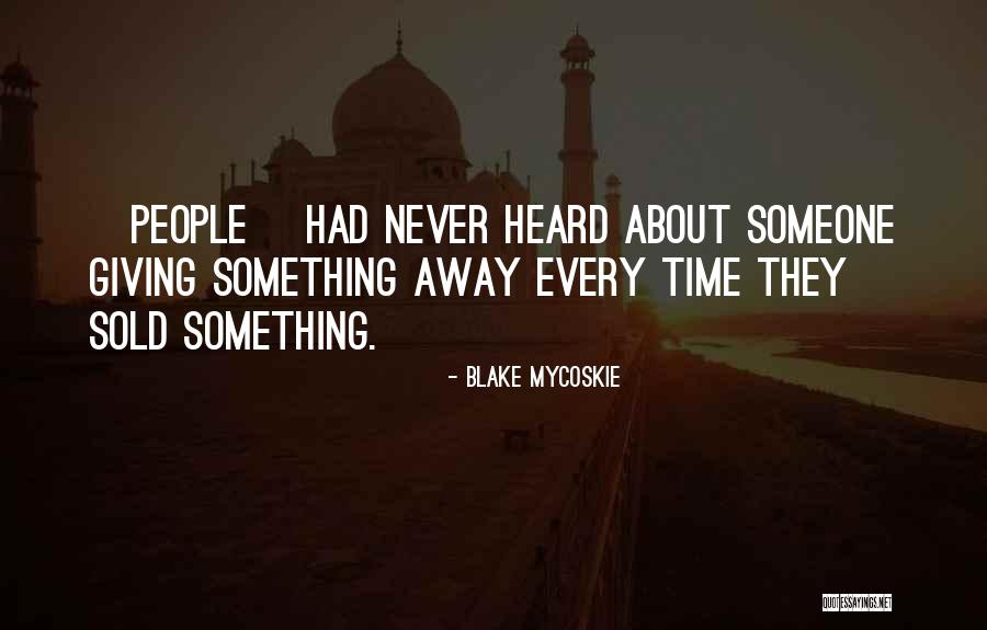 Crystalina Summersweet Quotes By Blake Mycoskie Crystalina Summersweet Quotes By Blake Mycoskie
