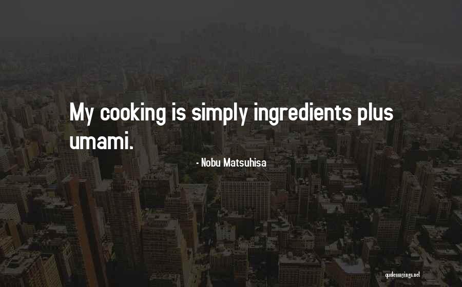 Crystallettes Quotes By Nobu Matsuhisa Crystallettes Quotes By Nobu Matsuhisa