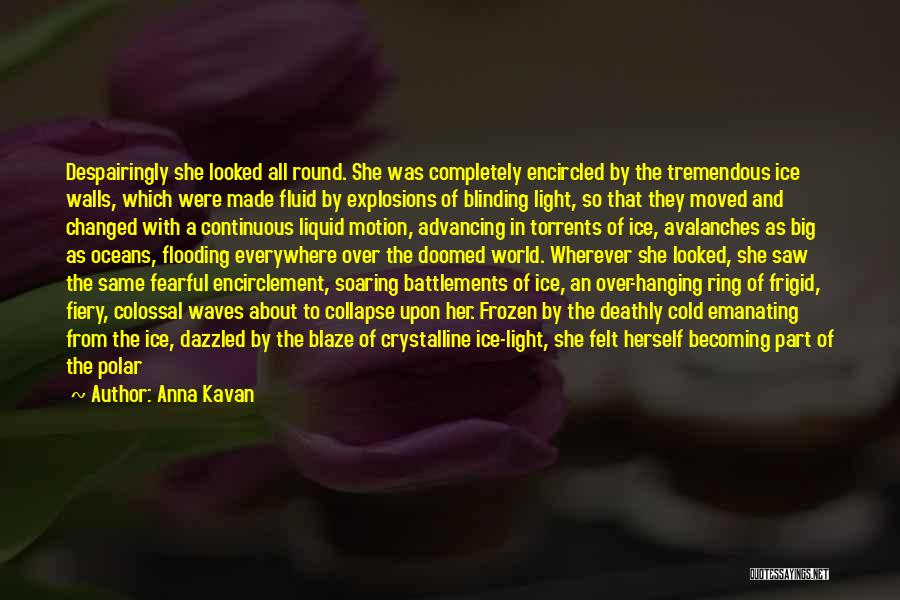 Crystalline Quotes By Anna Kavan