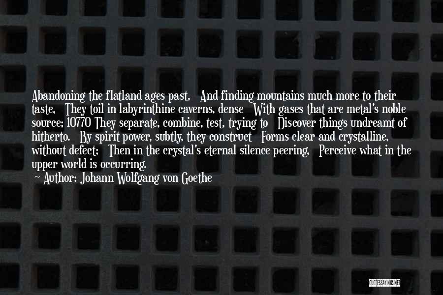 Crystalline Quotes By Johann Wolfgang Von Goethe