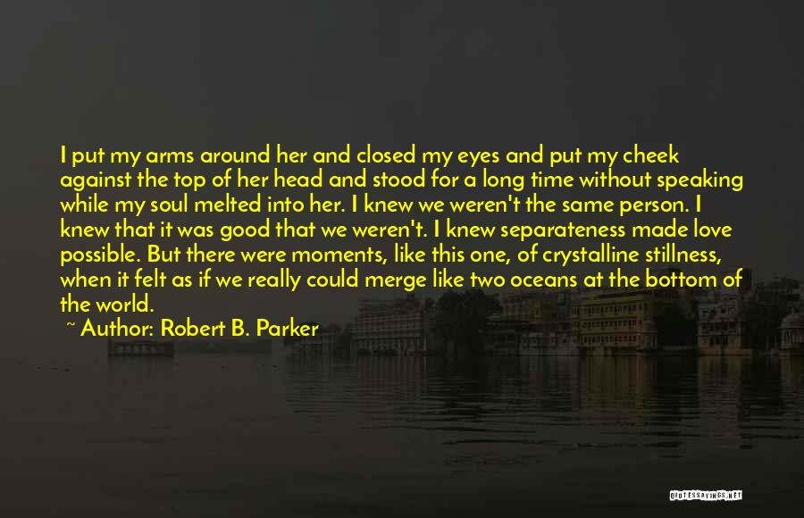 Crystalline Quotes By Robert B. Parker