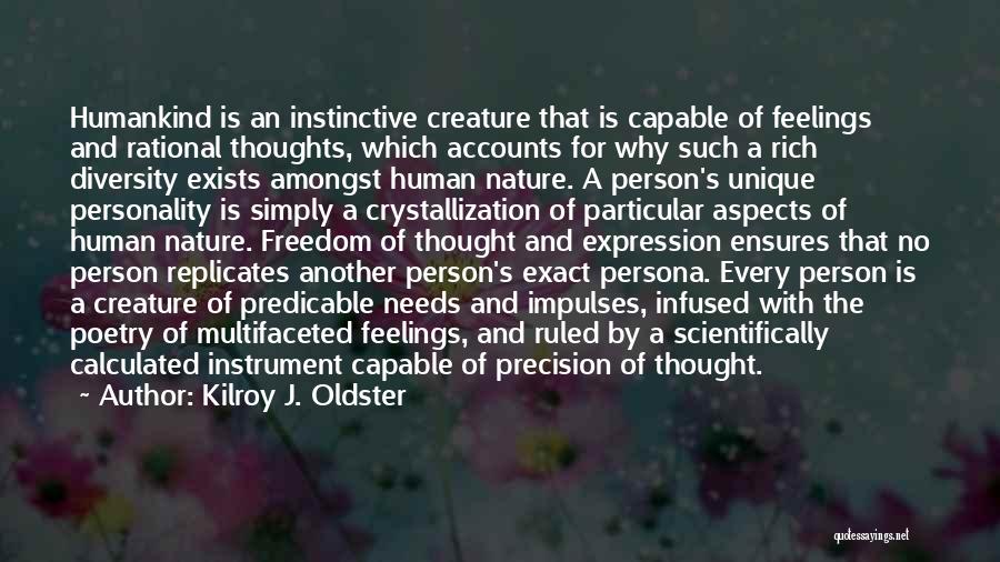 Crystallization Quotes By Kilroy J. Oldster