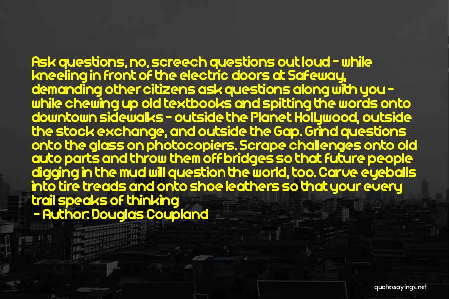 Crystallize Quotes By Douglas Coupland
