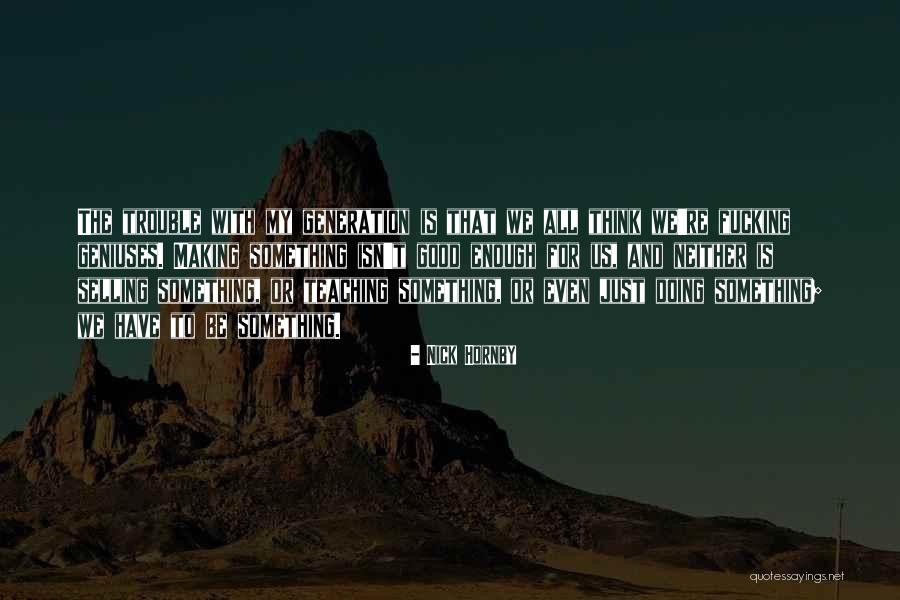 Crystallized Dreams Quotes By Nick Hornby Crystallized Dreams Quotes By Nick Hornby