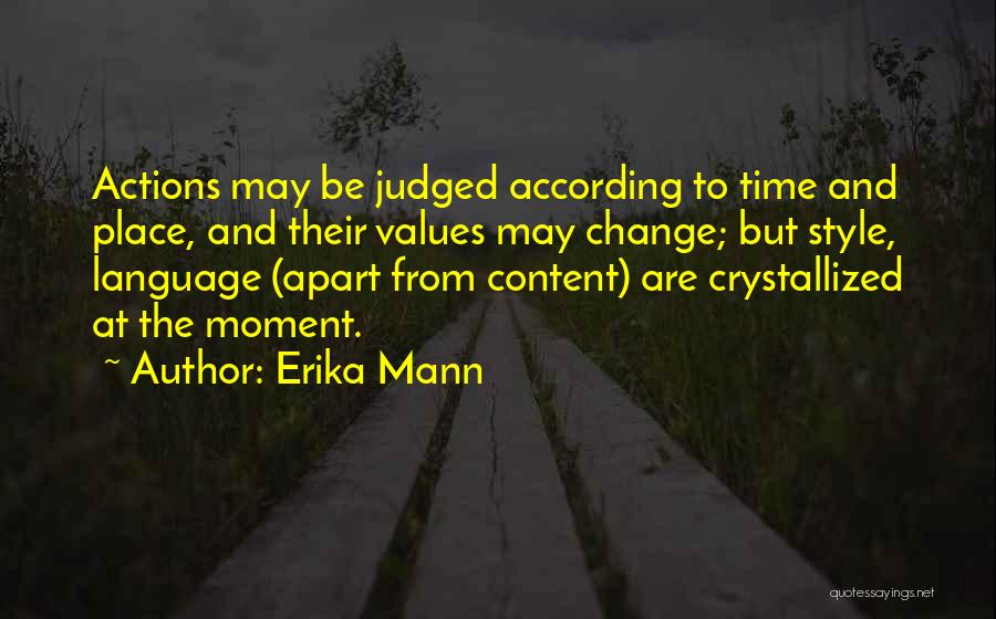 Crystallized Quotes By Erika Mann