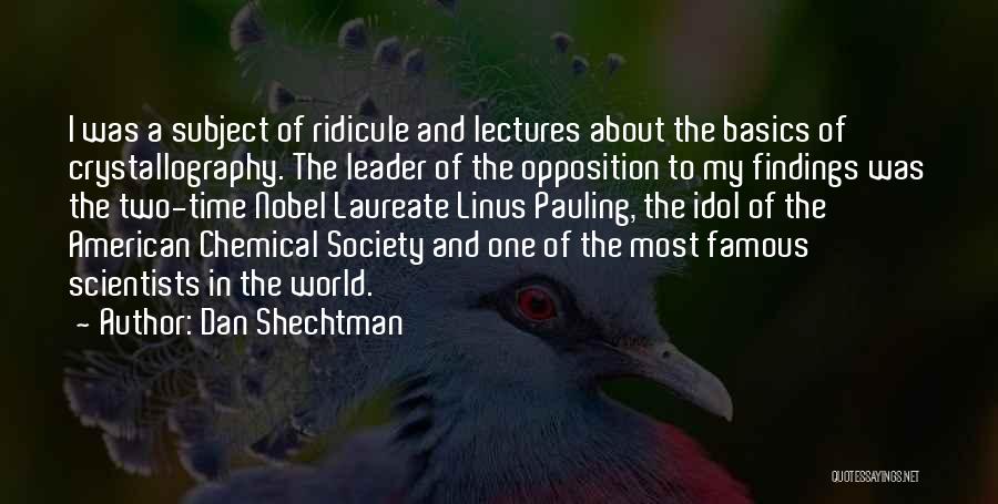 Crystallography Quotes By Dan Shechtman