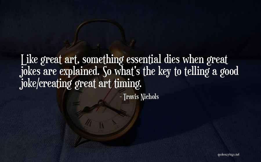 Crystals And Life Quotes By Travis Nichols Crystals And Life Quotes By Travis Nichols