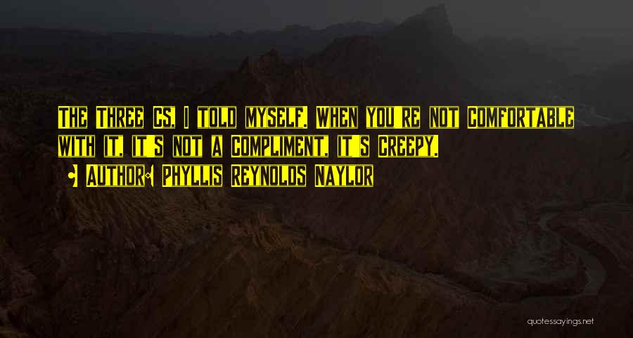 Cs Go All Quotes By Phyllis Reynolds Naylor