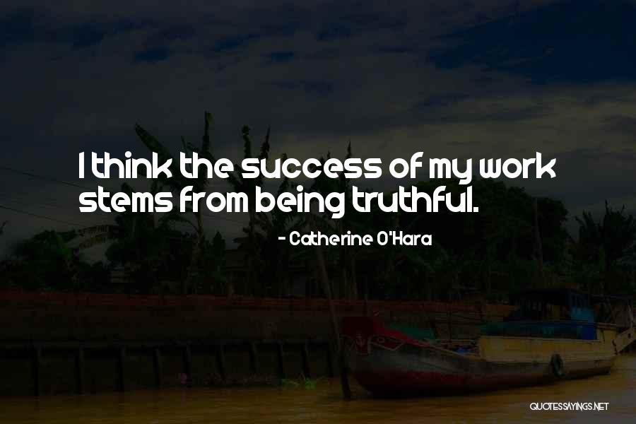Cs K S Katalin Quotes By Catherine O'Hara Cs K S Katalin Quotes By Catherine O'Hara