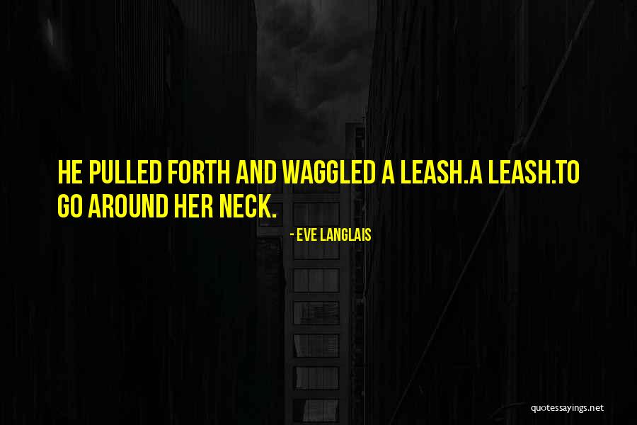 Cs K S Katalin Quotes By Eve Langlais Cs K S Katalin Quotes By Eve Langlais