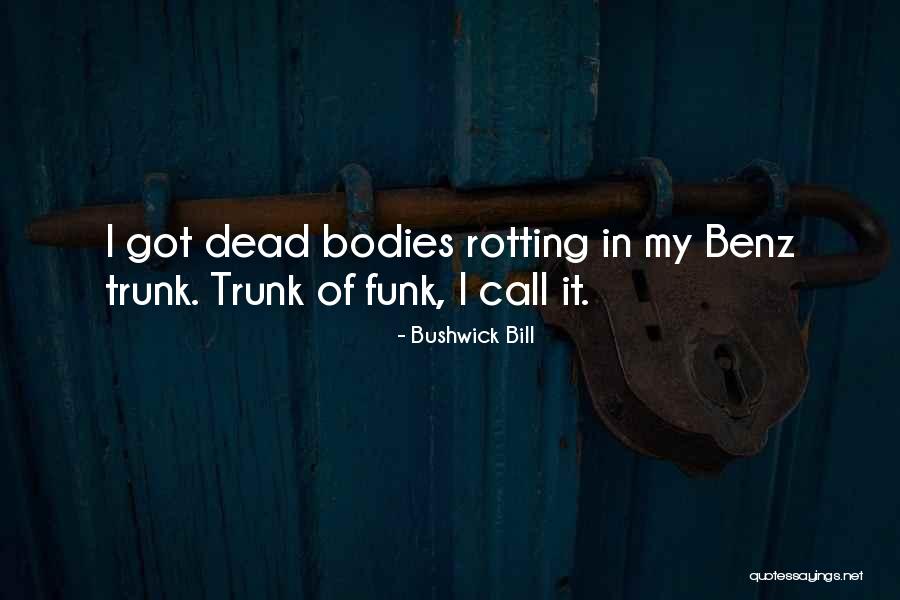 Cs Lewis God In The Dock Quotes By Bushwick Bill Cs Lewis God In The Dock Quotes By Bushwick Bill