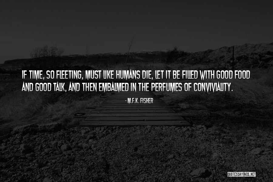 Csapos Quotes By M.F.K. Fisher Csapos Quotes By M.F.K. Fisher