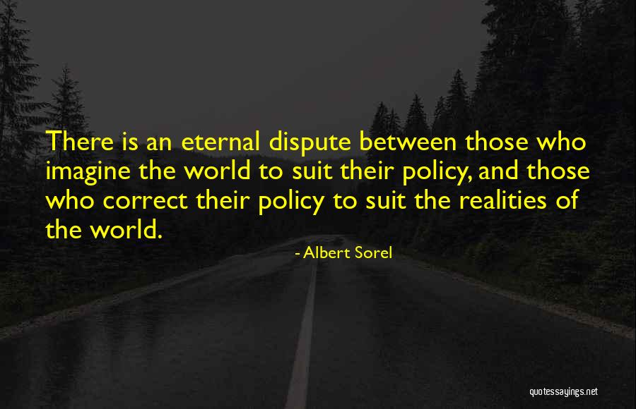 Csejtei Kast Ly Quotes By Albert Sorel Csejtei Kast Ly Quotes By Albert Sorel