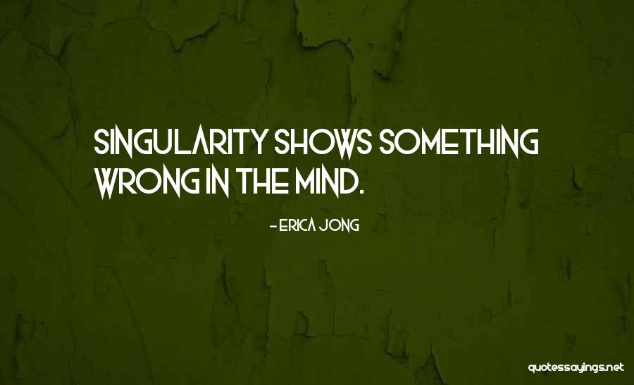 Csengery Szakrendelo Quotes By Erica Jong