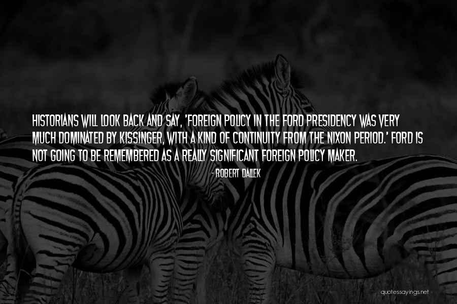 Cserh Ti Tamara F Rje Quotes By Robert Dallek Cserh Ti Tamara F Rje Quotes By Robert Dallek