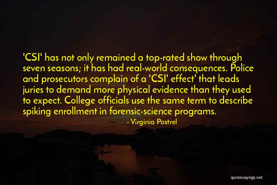 Csi Evidence Quotes By Virginia Postrel Csi Evidence Quotes By Virginia Postrel