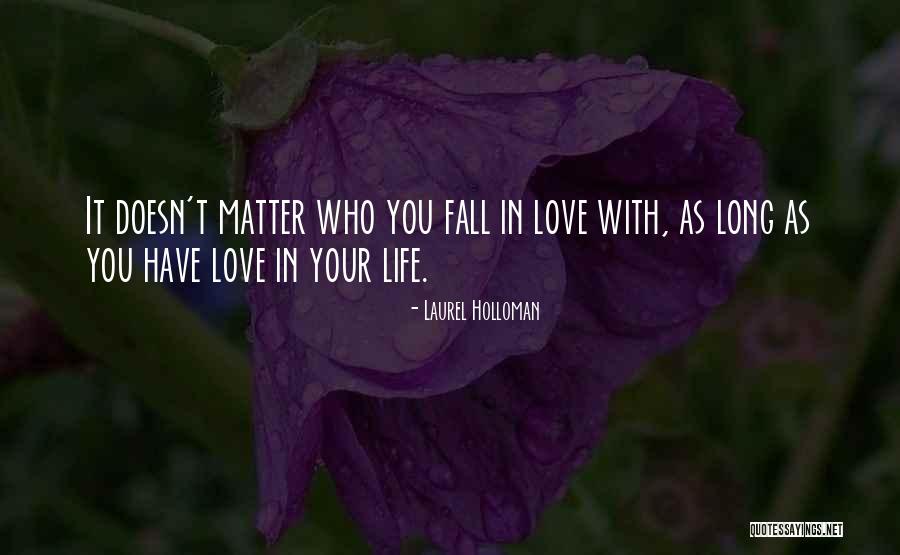 Csiky Pihenokert Quotes By Laurel Holloman Csiky Pihenokert Quotes By Laurel Holloman