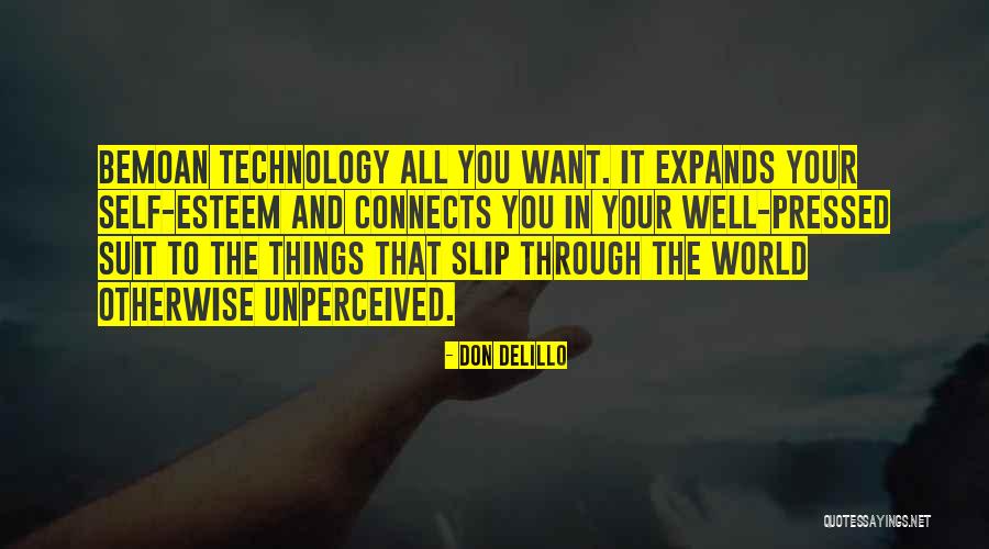 Csintalan Koboldok Quotes By Don DeLillo Csintalan Koboldok Quotes By Don DeLillo