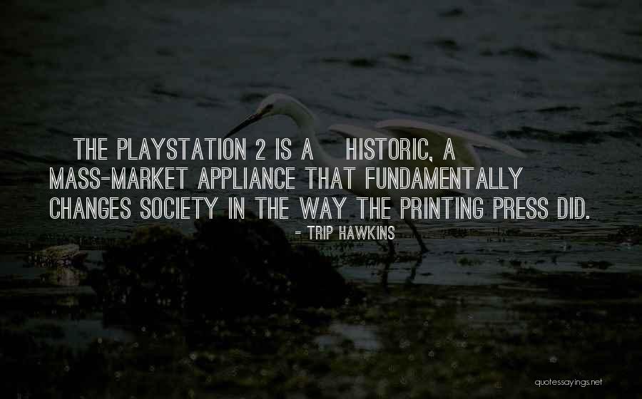 Csintalan Koboldok Quotes By Trip Hawkins Csintalan Koboldok Quotes By Trip Hawkins