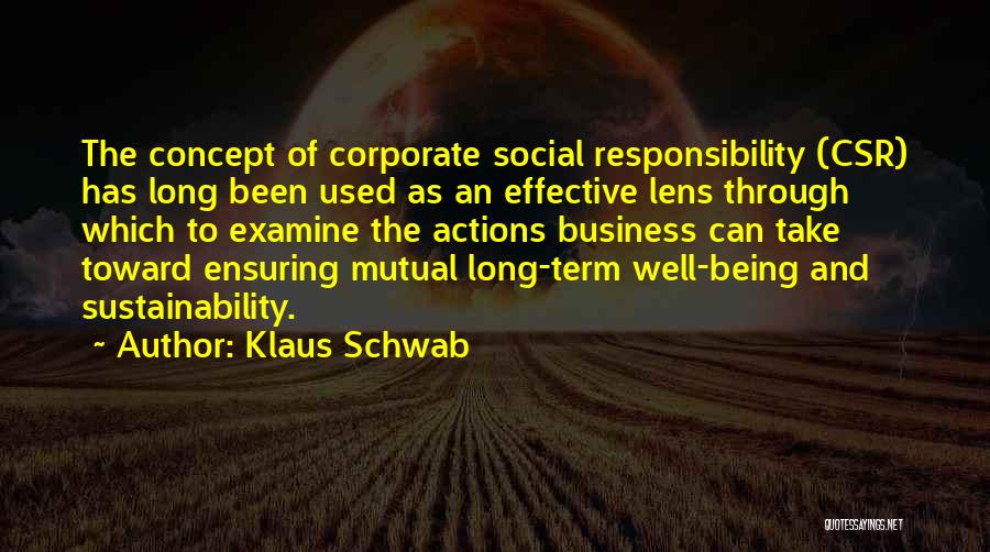 Csr Business Quotes By Klaus Schwab