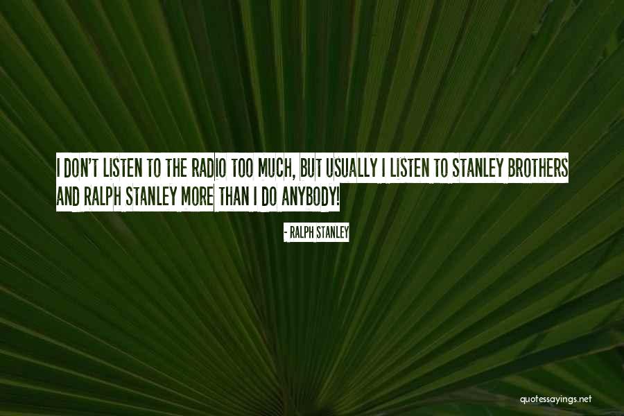 Csupasz Pisztoly Teljes Quotes By Ralph Stanley Csupasz Pisztoly Teljes Quotes By Ralph Stanley