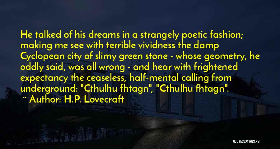 Cthulhu Quotes By H.P. Lovecraft