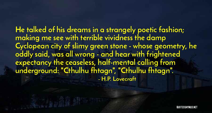 Cthulhu Quotes By H.P. Lovecraft