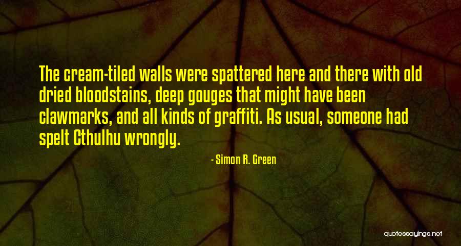 Cthulhu Quotes By Simon R. Green