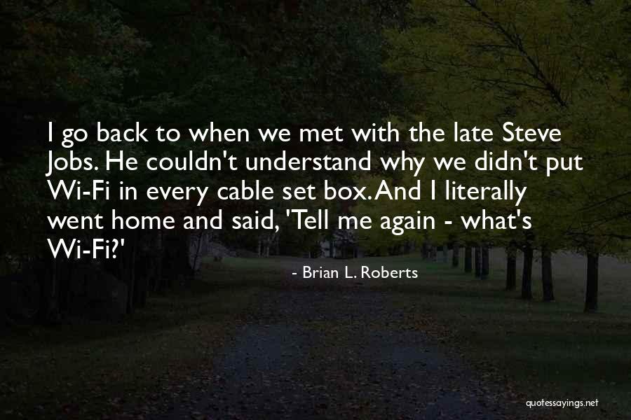 Ctia Headphones Quotes By Brian L. Roberts Ctia Headphones Quotes By Brian L. Roberts