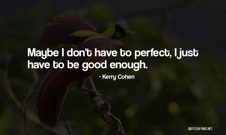 Ctp Green Slip Quotes By Kerry Cohen